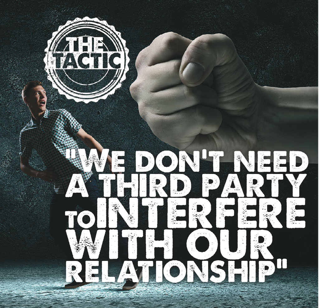 We don't need a third party to interfere with our relationship