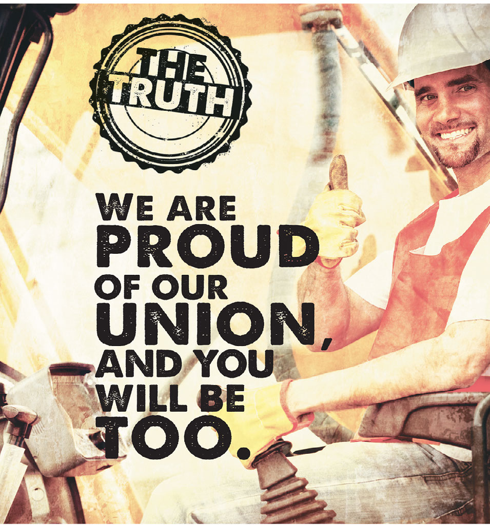 We are proud of our union, and you will be too.